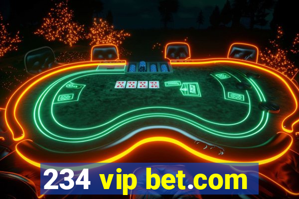 234 vip bet.com